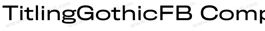 TitlingGothicFB Comp Bold Regular字体转换